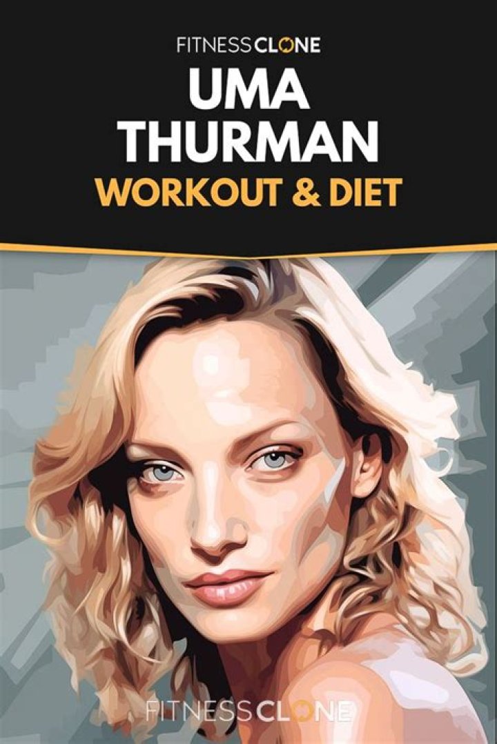 Uma Thurman Diet Plan